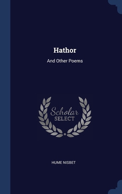 Hathor: And Other Poems 1340571382 Book Cover