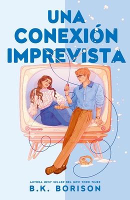 Una Conexion Imprevista [Spanish] 8410391651 Book Cover