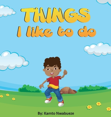 Things I like to do 1648719910 Book Cover