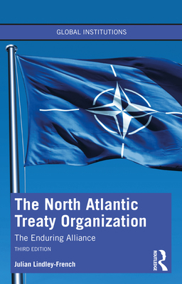The North Atlantic Treaty Organization: The End... 1032391995 Book Cover