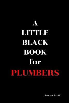 A Little Black Book: For Plumbers 1096823713 Book Cover