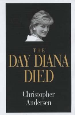 The Day Diana Died 1857825314 Book Cover