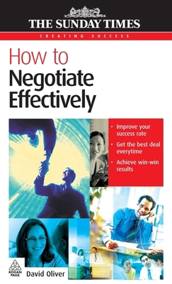 How to Negotiate Effectively (Creating Success) 0749448202 Book Cover