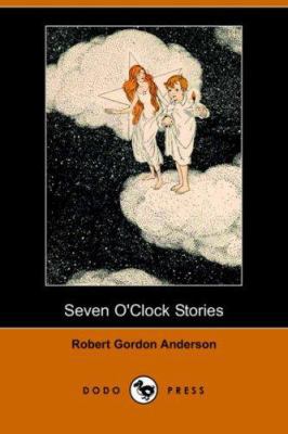 Seven O'Clock Stories (Dodo Press) 1406508691 Book Cover