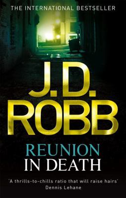 Reunion in Death. Nora Roberts Writing as J.D. ... B007BE5HQU Book Cover