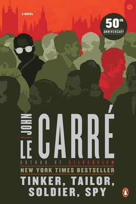 Tinker, Tailor, Soldier, Spy: A George Smiley N... 0143119788 Book Cover