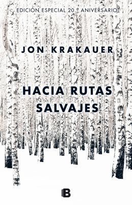 Hacia Rutas Salvajes / Into the Wild [Spanish] 8466660577 Book Cover