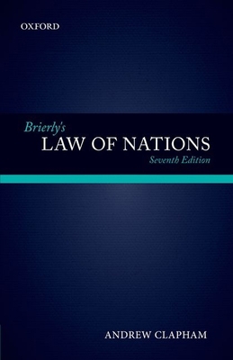 Brierly's Law of Nations: An Introduction to th... 0199657939 Book Cover