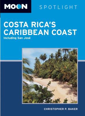 Moon Spotlight Costa Rica's Caribbean Coast: In... 1612387020 Book Cover