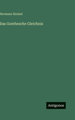 Das Goethesche Gleichnis [German] 3563970734 Book Cover