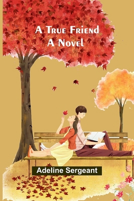 A True Friend 9362090449 Book Cover