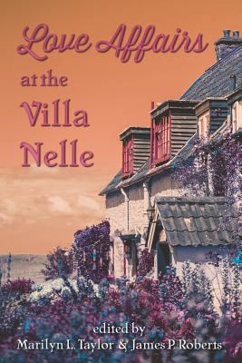 Love Affairs at the Villa Nelle 1949229475 Book Cover