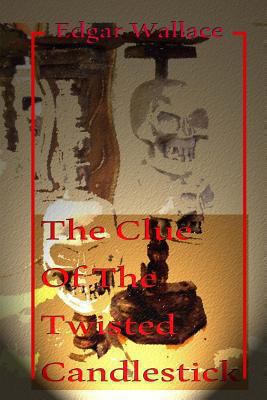 The Clue of the Twisted Candlestick 1494269082 Book Cover