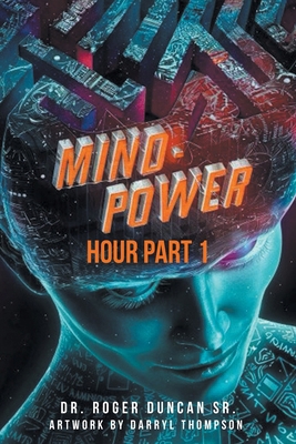 Mind-Power Hour Part 1 B0DFF1NPD6 Book Cover
