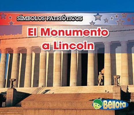 El Monumento a Lincoln [Spanish] 1432920367 Book Cover