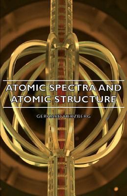 Atomic Spectra and Atomic Structure 140675322X Book Cover