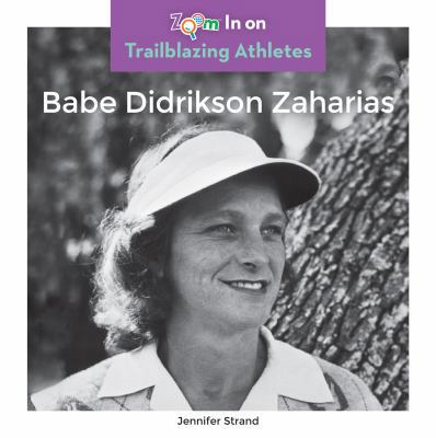 Babe Didrikson Zaharias 1680792490 Book Cover