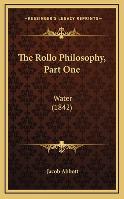 The Rollo Philosophy, Part One: Water (1842) 1164258079 Book Cover