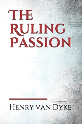 The Ruling Passion B086PSL7R9 Book Cover