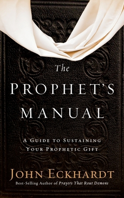 Prophet's Manual: A Guide to Sustaining Your Pr... 1636411959 Book Cover