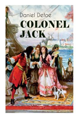 COLONEL JACK (Adventure Classic): Illustrated E... 8026892291 Book Cover