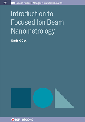 Introduction to Focused Ion Beam Nanometrology 1643278460 Book Cover