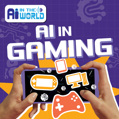 AI in Gaming 1534551778 Book Cover