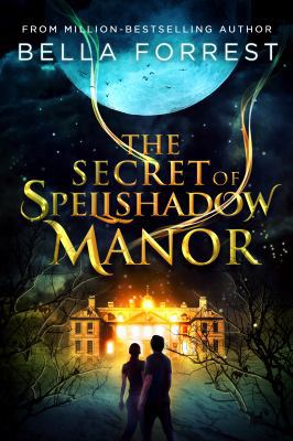The Secret of Spellshadow Manor 0998299227 Book Cover