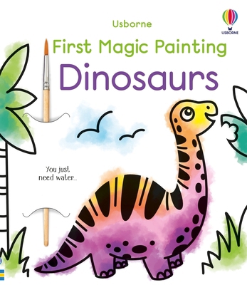 First Magic Painting Dinosaurs 180531825X Book Cover