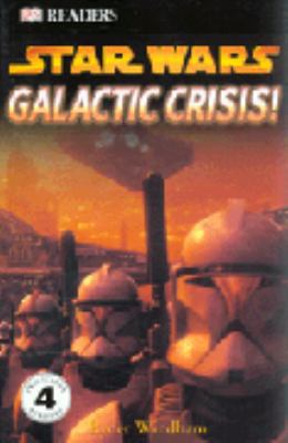 '''STAR WARS'' GALACTIC CRISIS (DK READERS LEVE... 1405309067 Book Cover