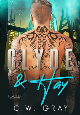 Clyde and Hay [Large Print] 194641980X Book Cover