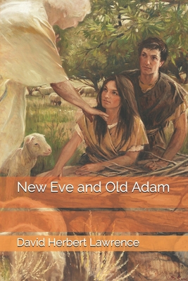 New Eve and Old Adam 1701368900 Book Cover