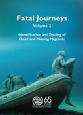Fatal Journeys, Identification and Tracing of D... 9290687215 Book Cover