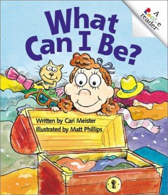 What Can I Be? 0516228765 Book Cover