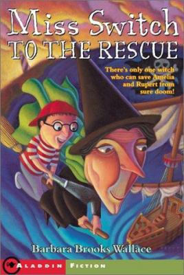 Miss Switch to the Rescue 0689851766 Book Cover