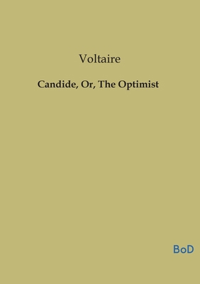 Candide, Or, The Optimist B0GLWW9VXR Book Cover