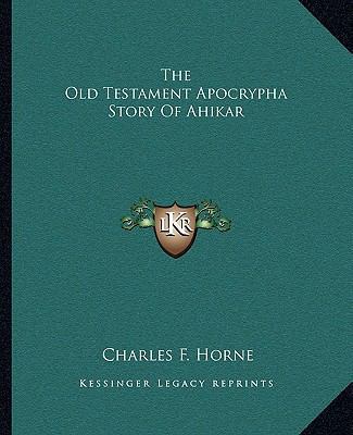 The Old Testament Apocrypha Story Of Ahikar 1162880678 Book Cover