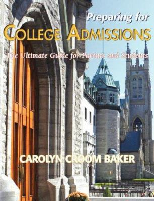 Preparing For College Admissions: The Ultimate ... 1421899167 Book Cover