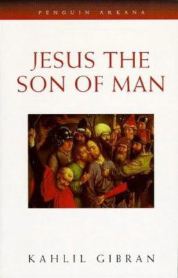 'JESUS, THE SON OF MAN (ARKANA)' 0140195467 Book Cover