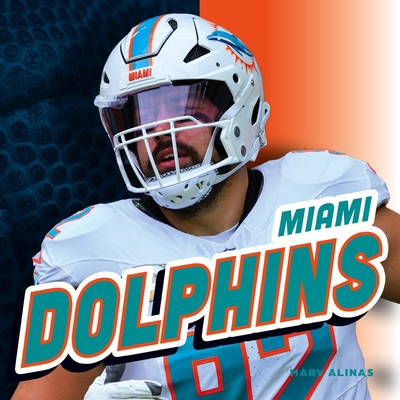 Miami Dolphins B0GN4QW3F7 Book Cover