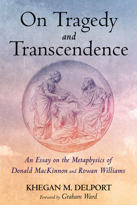 On Tragedy and Transcendence: An Essay on the M... 1532697767 Book Cover