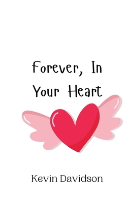Forever, In Your Heart 991694959X Book Cover