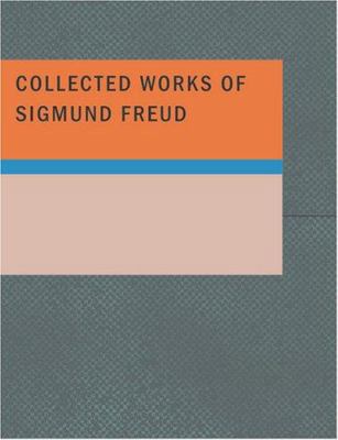 Collected Works of Sigmund Freud [Large Print] 1434640965 Book Cover