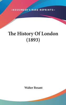 The History Of London (1893) 1437389198 Book Cover