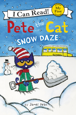 Pete the Cat: Snow Daze: A Winter and Holiday B... 0062404261 Book Cover