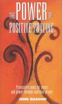 The Power of Positive Praying 031021212X Book Cover