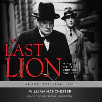 The Last Lion: Winston Spencer Churchill, Volum... 1470825600 Book Cover