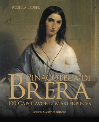 Pinacoteca Di Brera: 100 Masterpieces B0CP6LT995 Book Cover