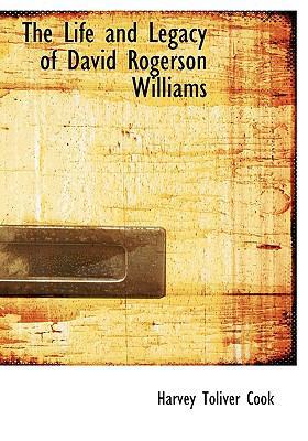 The Life and Legacy of David Rogerson Williams 1140506641 Book Cover