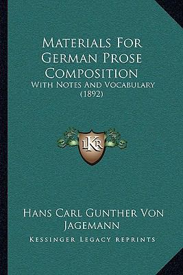 Materials For German Prose Composition: With No... 1164904531 Book Cover